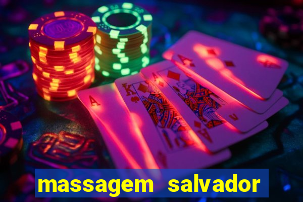 massagem salvador de bahia